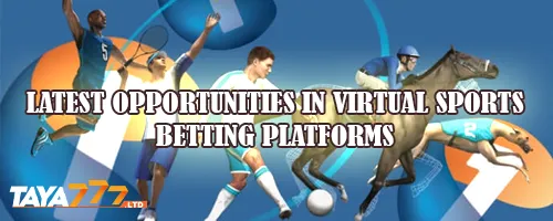 Latest Opportunities in Virtual Sports Betting Platforms